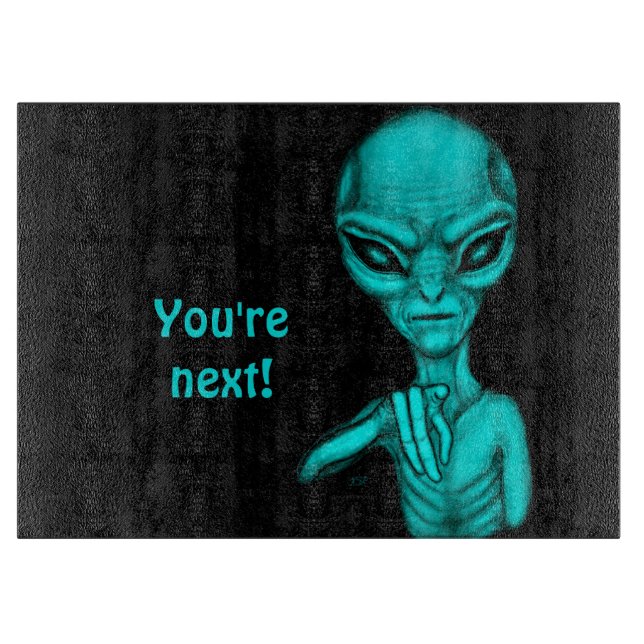 Tabla De Cortar ¡Mala Alien, eres la siguiente! (Anverso)