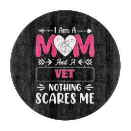 Tabla De Cortar Mamá Y Un Vet Nada Me Da Miedo, Divertida Vet Mom