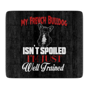 Tabla De Cortar Mi Bulldog Francés No Está Mimado