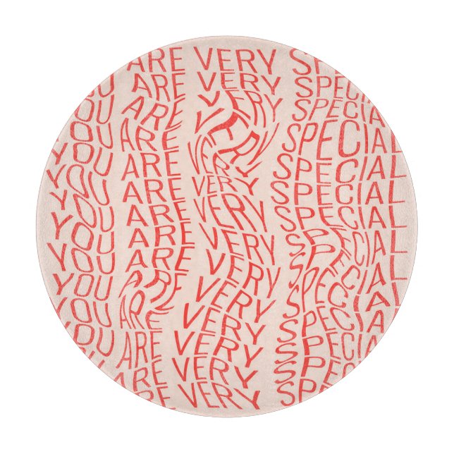 Tabla De Cortar Motivacional: Eres especial (Anverso)