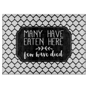 Tabla De Cortar Muchos Han Comido Aquí Pocos Han Muerto   Negra
