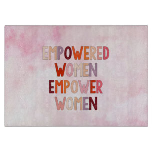 Tabla De Cortar Mujeres Empoderadas Empoderan a Mujeres