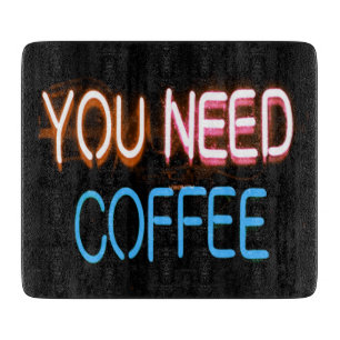 Tabla De Cortar Necesitas café, Caffine Neon Rótulo