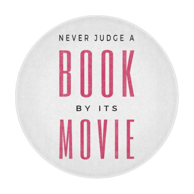 Tabla De Cortar Nunca juzgues un libro por su película (Anverso)