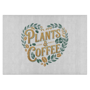 Tabla De Cortar Plantas & Café Divertido Jardinería Amante de las