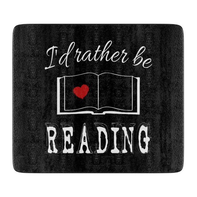 Tabla De Cortar Prefiero estar leyendo (Anverso)