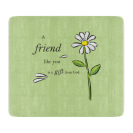 Tabla De Cortar Regalo de Dios Amigo, Margarita en Verde, Religios