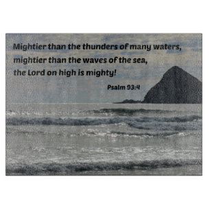 Tabla De Cortar Salmo 93:4 El Señor en altura es poderoso...