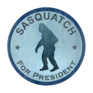 Tabla De Cortar Sasquatch Para Presidente