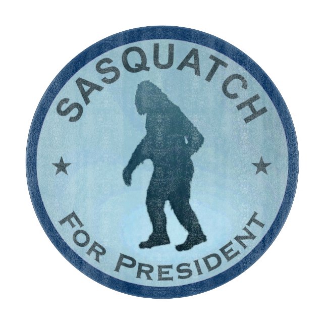 Tabla De Cortar Sasquatch Para Presidente (Anverso)