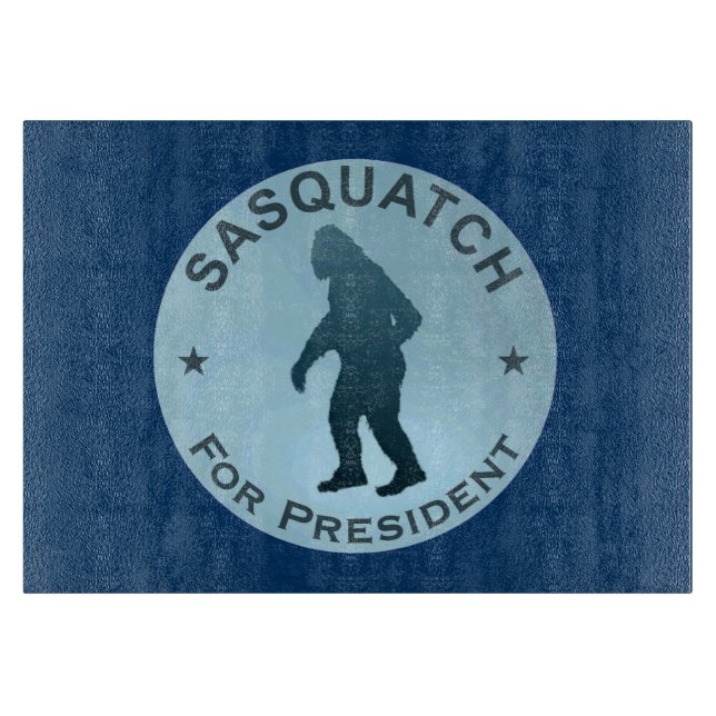 Tabla De Cortar Sasquatch Para Presidente (Anverso)