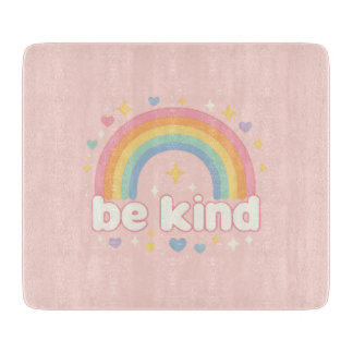 Tabla De Cortar Sé Amable – Positividad Arcoíris Pastel