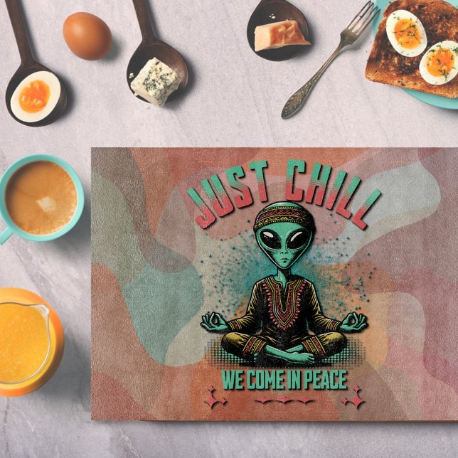 Tabla De Cortar Sólo Chill, venimos en paz (Subido por el creador)