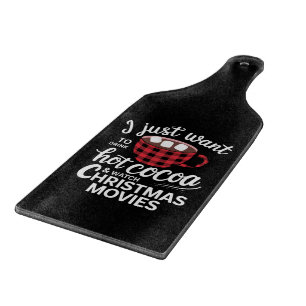 Tabla De Cortar Solo quiero beber chocolate caliente y ver Navidad