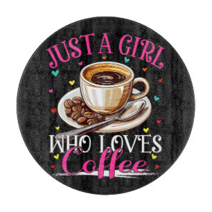 Tabla De Cortar Solo una chica que ama el café