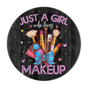 Tabla De Cortar Sólo Una Chica Que Ama El Maquillaje