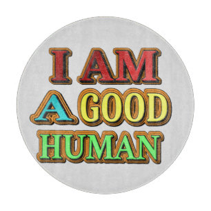 Tabla De Cortar "Soy Un Buen Humano" Diseño Cuto. ¡Hazte con una e