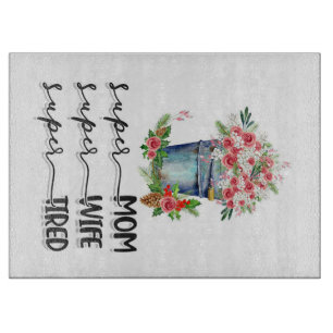 Tabla De Cortar Super Mamá Super Esposa Cansada