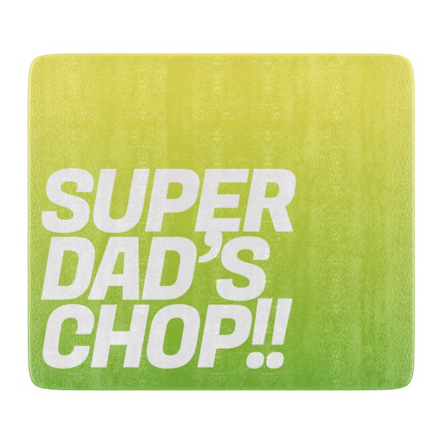 Tabla De Cortar Superpapá chop | Mensaje divertido (Anverso)