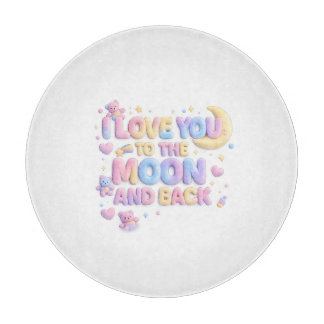 Tabla De Cortar Te Amo Hasta la Luna y de Regreso – Ositos Tiernos