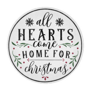 Tabla De Cortar Todos los corazones vienen a casa para Navidad