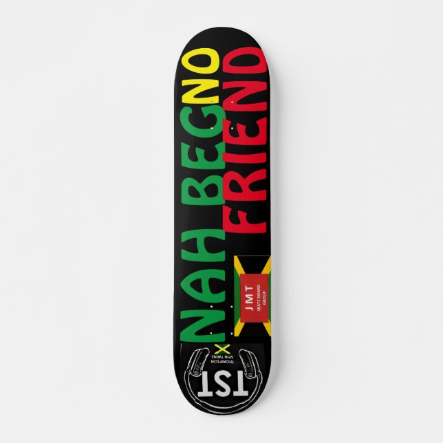 Tabla de skate NAH BEG NO FRIEND 7 3/4" (Anverso )