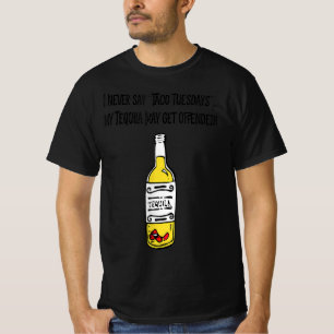 Taco ofende mi camiseta graciosa de Tequila