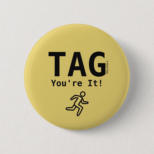 TAG (You are it) - Un botón MisterP (Anverso)