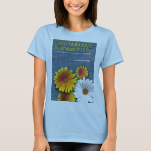 Tain't nadie camiseta del negocio