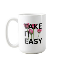 Take It Easy Mug - Motivación de la Copa de Café F