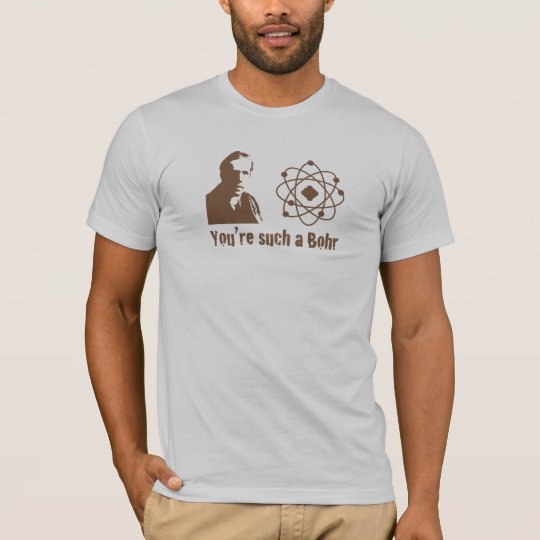 Tal Bohr Camiseta