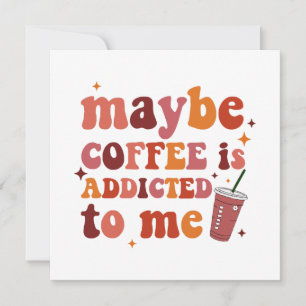 Tal Vez el Café esté Adicto a Mi Ropa