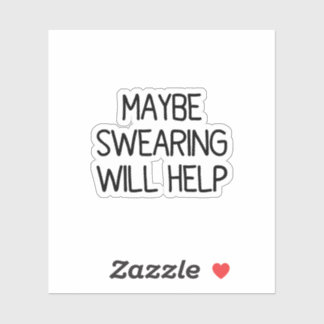 Tal vez el juramento ayude al Pegatina | Botella d