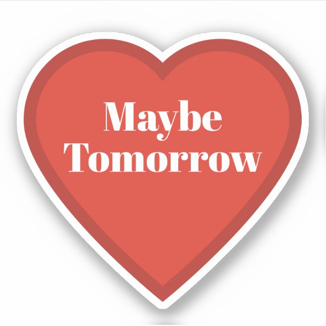 Tal vez mañana Heart Sticker - Calcomanía relacion (Anverso)