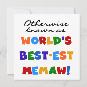 También conocido como el mejor memaw del mundo