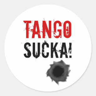 ¡Tango sucka! pegatina con agujero de bala