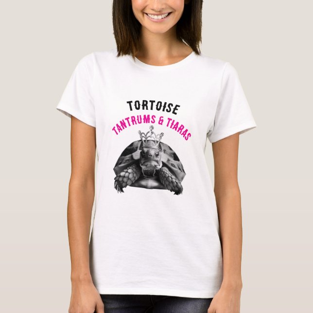 Tántrues tortoise y tiaras | Camiseta (Anverso)