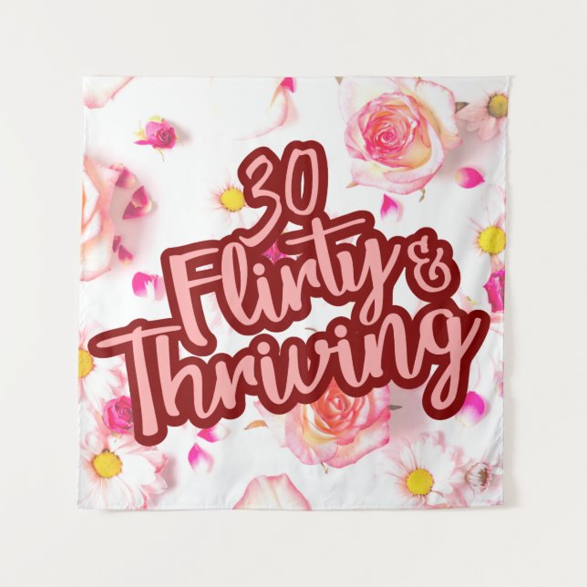 Tapiz 30 cumpleaños 30 Flirty y Thriving Fun Pink (Anverso)