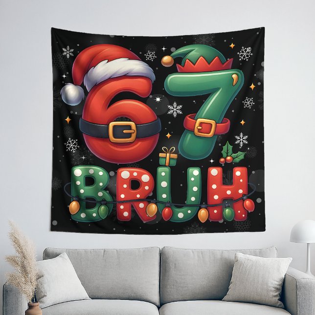 Tapiz 67 Meme Six Seven Bruh Funny Christmas 6 7 (Subido por el creador)