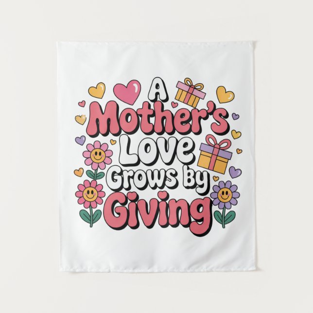 Tapiz A Mother’s Love Grows By Giving (Anverso)