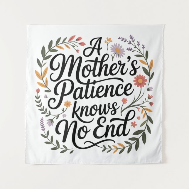 Tapiz A Mother's Patience Knows No End (Anverso)