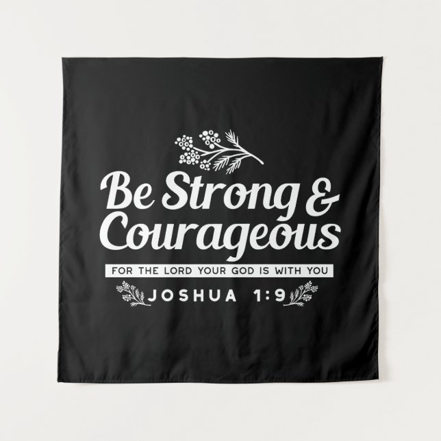 Tapiz Be Strong and Courageous – Joshua 1:9 Bible Verse  (Anverso)