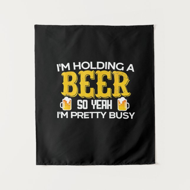 Tapiz Beer Drinker I Am Holding A Beer Birthday (Anverso)