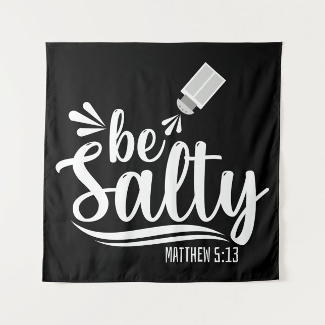 Tapiz Biblia cristiana Verse Be Salty Matthew 5:13 (Anverso)