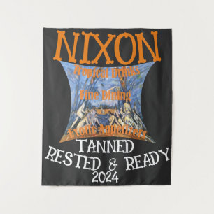Tapiz Bronceado Descansado & Listo NIXON 2024 Presidente