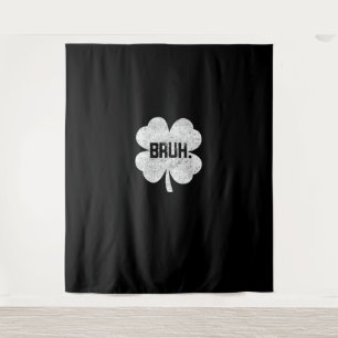 Tapiz Bruh Meme Shamrock Funny St Patricks Day Adolescen