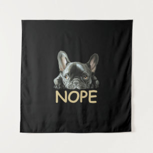 Tapiz Bulldog francés Regalos Frenchie Nope