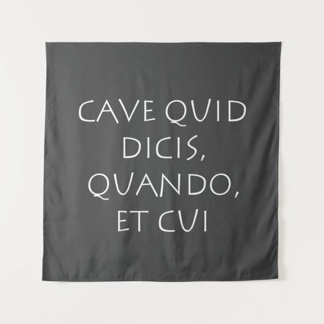 Tapiz Cave quid dicis quando et cui (Anverso)
