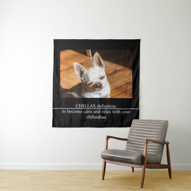 Tapiz CHILLAX definition calm relax chihuahua photo text (In situ)