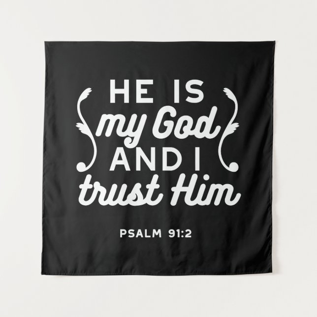Tapiz Christian Faith Quote – Trust in God Psalm 91:2 (Anverso)